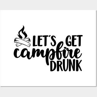 Let's Get Campfire Drunk, Hiking and Camping, Hiker shirt, Camper shirt, Outdoor shirts, Funny T-shirt Posters and Art